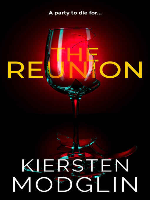 Title details for The Reunion by Kiersten Modglin - Available